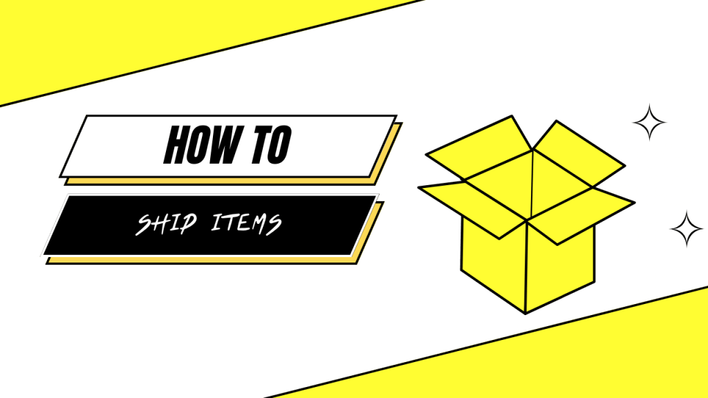 HOW TO: Shipping